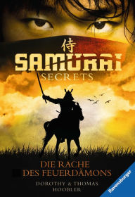 Title: Samurai Secrets 2: Die Rache des Feuerdämons, Author: Dorothy Hoobler