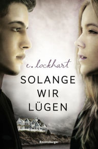 Title: Solange wir lügen, Author: E. Lockhart