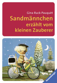 Title: Sandmännchen erzählt vom kleinen Zauberer, Author: Gina Ruck-Pauquèt