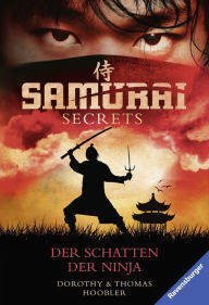 Title: Samurai Secrets 3: Der Schatten der Ninja, Author: Dorothy Hoobler