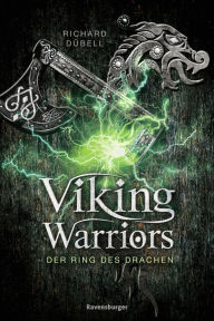 Title: Viking Warriors 2: Der Ring des Drachen, Author: Richard Dübell