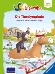 Title: Die Tierolympiade - Leserabe ab Vorschule - Erstlesebuch für Kinder ab 5 Jahren, Author: Henriette Wich