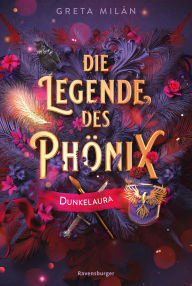 Title: Die Legende des Phönix, Band 1 - Dunkelaura, Author: Greta Milán