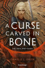 A Curse Carved in Bone: Die Skaland-Saga, Band 2
