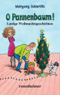 O Pannenbaum!: Lustige Weihnachtsgeschichten