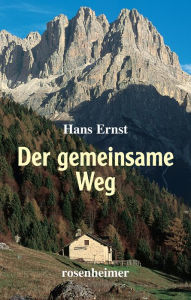 Title: Der gemeinsame Weg, Author: Hans Ernst