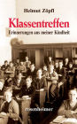 Klassentreffen: Erinnerungen aus meiner Kindheit
