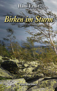 Title: Birken im Sturm, Author: Hans Ernst