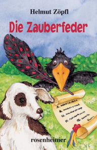 Title: Die Zauberfeder, Author: Helmut Zöpfl