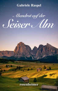 Title: Abendrot auf der Seiser Alm, Author: Gabriele Raspel