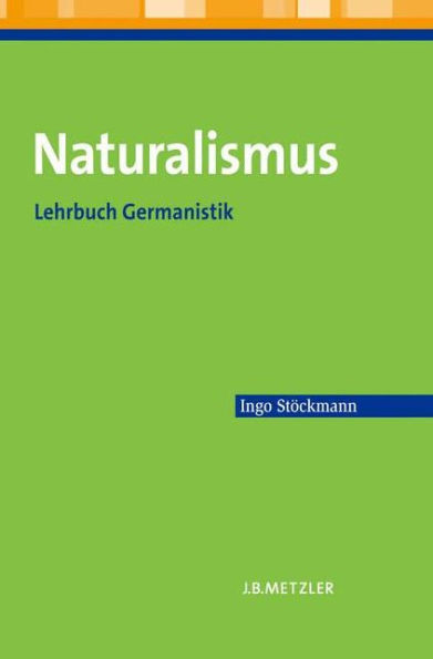 Naturalismus: Lehrbuch Germanistik