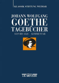 Title: Johann Wolfgang Goethe: Tagebï¿½cher: Band VII,2 Kommentar (1819-1820), Author: Ariane Ludwig