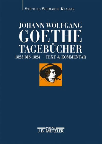 Johann Wolfgang Goethe: Tagebücher: Band IX,1 und IX,2 (1823-1824)