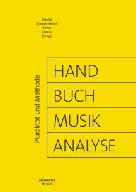 Title: Handbuch Musikanalyse: Pluralität und Methode, Author: Ariane Jeßulat