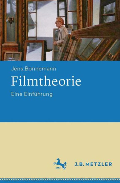 Filmtheorie: Eine Einführung