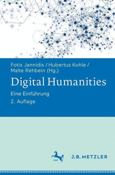 Digital Humanities: Eine Einführung