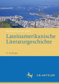 Title: Lateinamerikanische Literaturgeschichte, Author: Michael Rössner