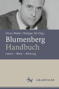 Title: Blumenberg-Handbuch: Leben - Werk - Wirkung, Author: Oliver Müller