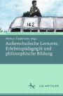 Auï¿½erschulische Lernorte, Erlebnispï¿½dagogik und philosophische Bildung