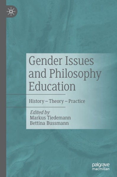 Gender Issues and Philosophy Education: History - Theory Practice