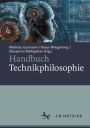 Handbuch Technikphilosophie