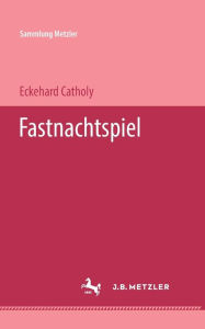 Title: Fastnachtspiel, Author: Eckehard Catholy