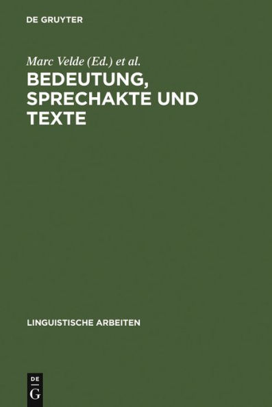 Bedeutung, Sprechakte und Texte: Akten des 13. Linguistischen Kolloquiums : Gent 1978, Bd. 2