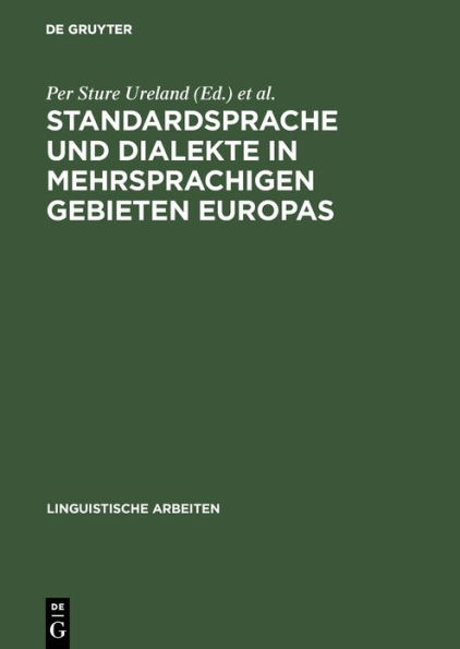 Standardsprache und Dialekte in mehrsprachigen Gebieten Europas: Akten des 2. Symposiums ber Sprachkontakt in Europa, Mannheim 1978