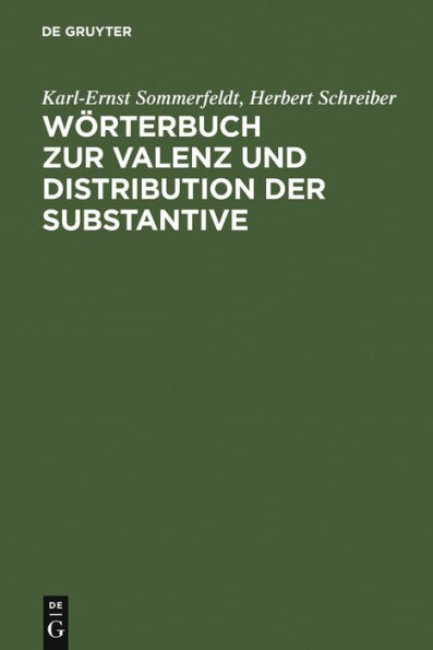 Wörterbuch zur Valenz und Distribution der Substantive