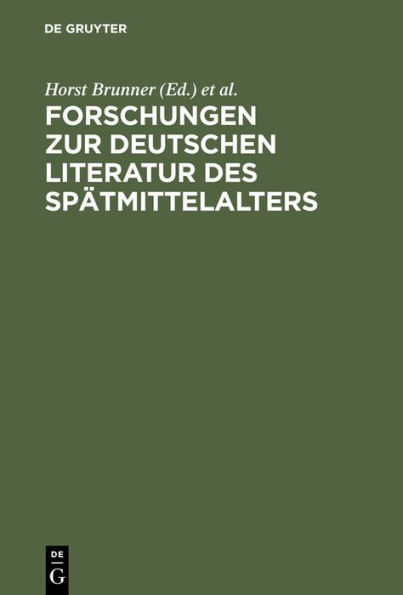 Forschungen zur deutschen Literatur des Sp tmittelalters: Festschrift f r Johannes Janota