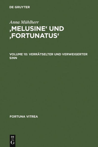 'Melusine' und 'Fortunatus': Verrätselter und verweigerter Sinn