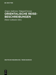 Title: Orientalische Reise-Beschreibungen: In der Bearbeitung von Adam Olearius, Schleswig 1669, Author: Jürgen Andersen