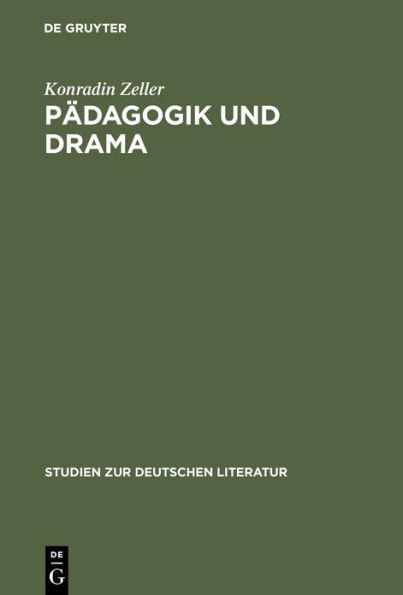 Pädagogik und Drama: Untersuchungen zur Schulcomödie Christian Weises