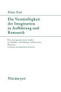 Die Vernünftigkeit der Imagination in Aufklärung und Romantik: Eine komparatistische Studie zu Schillers und Shelleys ästhetischen Theorien in ihrem europäischen Kontext
