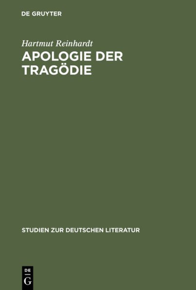 Apologie der Tragödie: Studien zur Dramatik Friedrich Hebbels