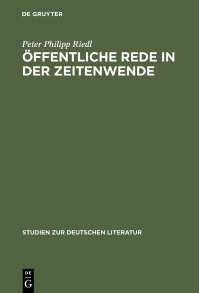 Öffentliche Rede in der Zeitenwende: Deutsche Literatur und Geschichte um 1800