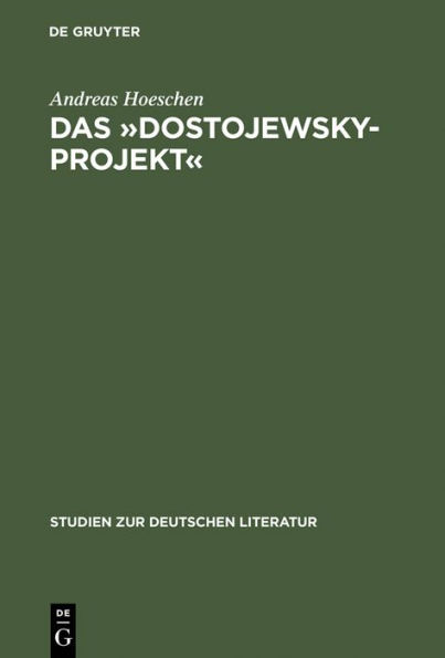 Das Dostojewsky-Projekt : Luk cs' neukantianisches Fr hwerk in seinem ideengeschichtlichen Kontext