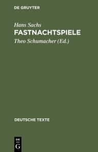 Title: Fastnachtspiele, Author: Hans Sachs