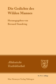 Title: Die Gedichte des Wilden Mannes, Author: Bernard Standring