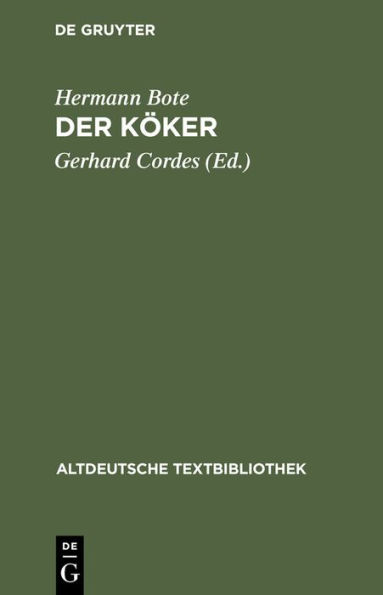 Der Köker: Mittelniederdeutsches Lehrgedicht aus dem Anfang des 16. Jahrhunderts