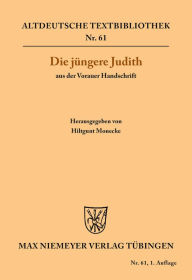 Title: Die jüngere Judith aus der Vorauer Handschrift, Author: Hiltgunt Monecke