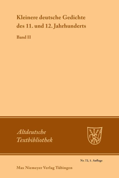 Kleinere deutsche Gedichte des 11. und 12. Jahrhunderts: Band II