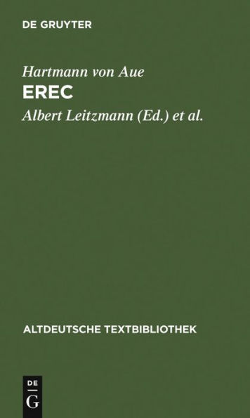 Erec: Mit einem Abdruck der neuen Wolfenbütteler und Zwettler Erec-Fragmente