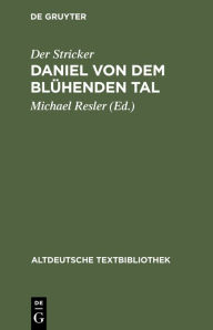 Title: Daniel von dem Blühenden Tal, Author: Der Stricker