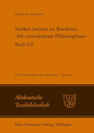 Title: Notker latinus zu Boethius, »De consolatione Philosophiae«: Buch I/II: Kommentar / Edition 1, Author: Petrus W. Tax