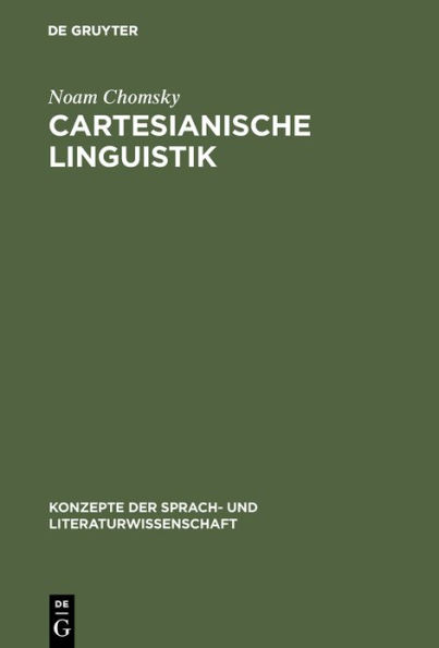 Cartesianische Linguistik: Ein Kapitel in der Geschichte des Rationalismus