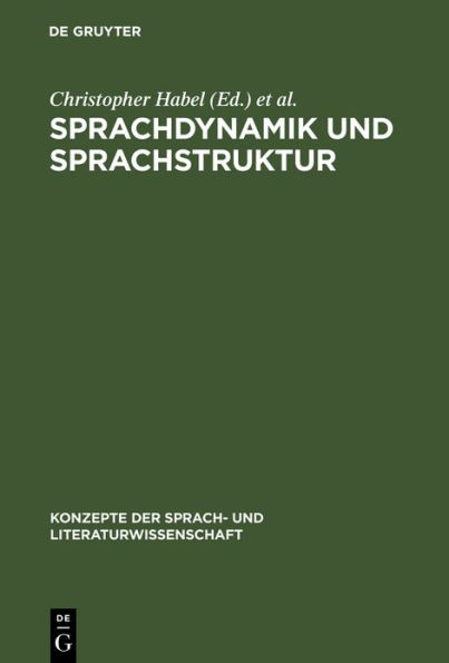 Sprachdynamik und Sprachstruktur: Ansätze zur Sprachtheorie