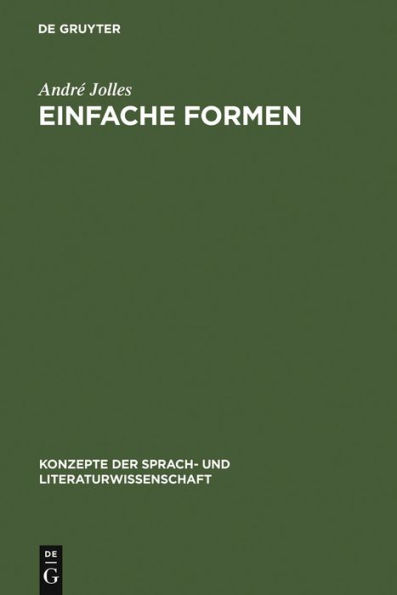 Einfache Formen: Legende, Sage, Mythe, R tsel, Spruch, Kasus, Memorabile, M rchen, Witz