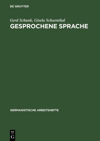 Gesprochene Sprache: Eine Einführung in Forschungsansätze und Analysemethoden