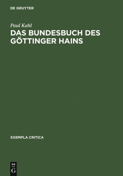 Das Bundesbuch des Göttinger Hains: Edition - Historische Untersuchung - Kommentar
